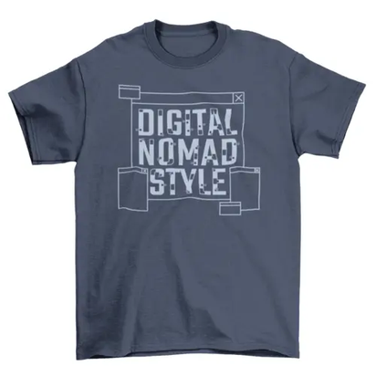 Digital nomad style quote t-shirt AO
