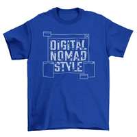 Digital nomad style quote t-shirt AO